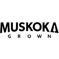 Muskoka Grown
